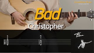 Bad (기타) - Christopher