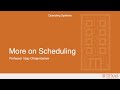 More on Scheduling: Handling IO