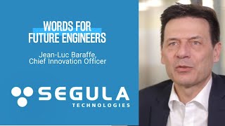 [Words for FUTURE Engineers] Jean-Luc Baraffe, Chief Innovation Officer