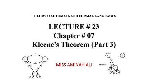 Lecture # 23 | Kleene