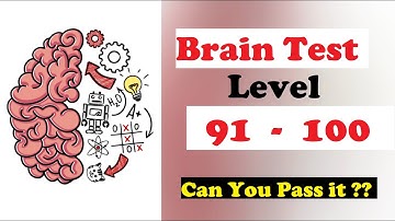 Brain Test Level 91 92 93 94 95 96 97 98 99 100 Solution Walkthrough Gameplay : Gamer Hub