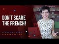 Cultural Differences: How to Scare a French Person