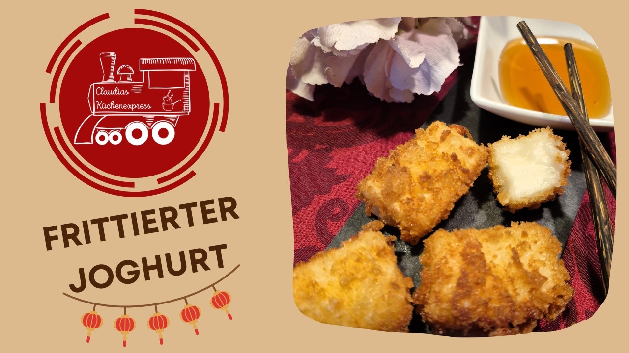 🇨🇳 FRITTIERTER JOGHURT - ein original chinesisches Rezept - China /Asien 