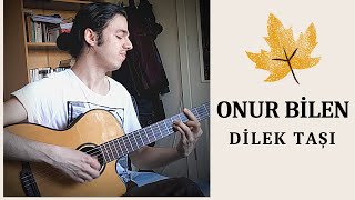 Onur Bilen - Dilek Taşı (Ferdi Özbeğen Cover) Resimi