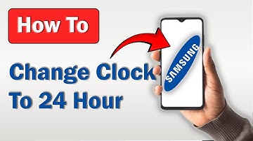 How to Change Samsung Clock to 24 Hour Clock! (Full Guide)