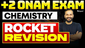 Plus Two Chemistry | Onam Exam Rocket Rivision | Eduport Plus Two