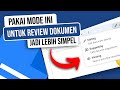 GOOGLE DOC : Menggunakan Mode Suggesting Untuk Melacak atau saran Perubahan