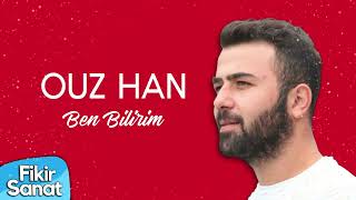 Ouz Han - Ben Bilirim (Unofficial Video) Resimi