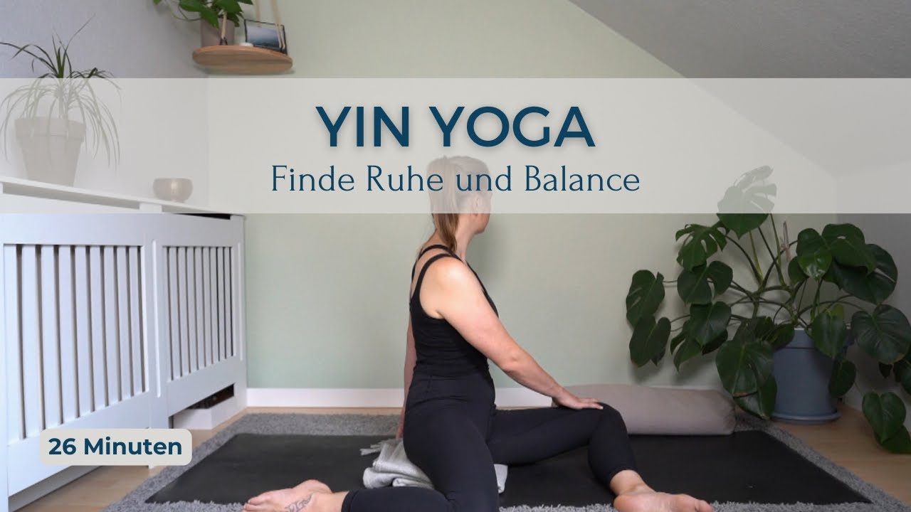 Mindful Yin Yoga | Finde Ruhe und Balance | 26 Minuten - YouTube