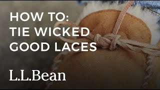 How to Tie Wicked Good Laces | L.L.Bean