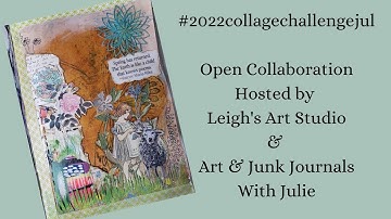 ECLECTIC COLLAGE FOR JULY - OPEN COLLAGE CHALLENGE