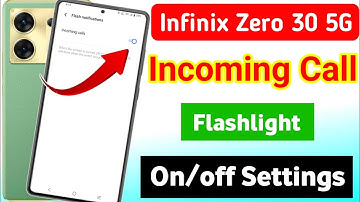 infinix zero 30 5g incoming call flashlight setting | infinix incoming call notification flash light