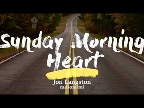 Jon Langston - Sunday Morning Heart (Lyrics)