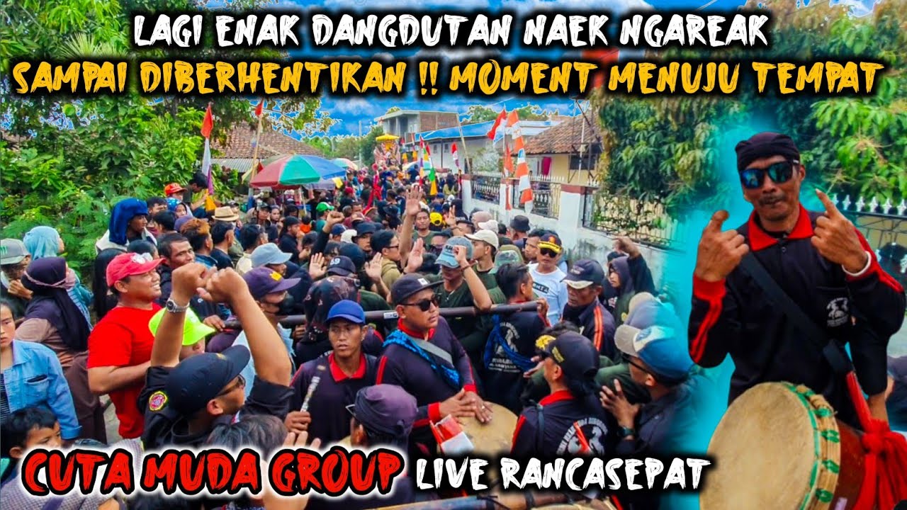 LAGI ENAK DANGDUTAN NAEK NGAREAK SAMPE DIBERHENTIKAN ‼️ CUTA MUDA GROUP LIVE RANCASEPAT