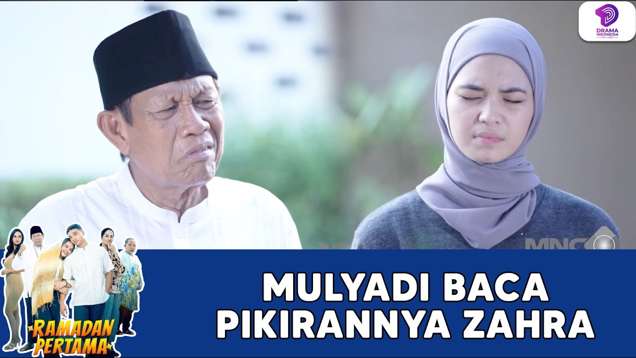 PAK MULYADI MENCOBA MEMBACA PIKIRANNYA ZAHRA !! | RAMADAN PERTAMA | EPS.29 (1/2)