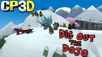 CP3D Dig Out The Dojo (Part 1)