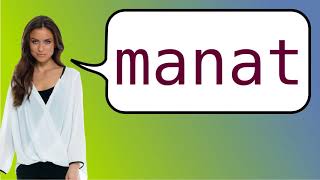 How To Say Turkmenistani Manat In French?