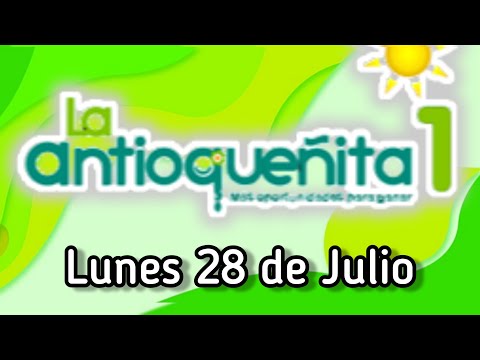 Resultado LA ANTIOQUEÑITA 1 Lunes 28 de Julio de 2025
