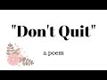 Don't Quit by John Greenleaf Whittier - Quiz