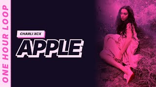 Apple - Charli XCX [Lyrics Video] [One hour loop]