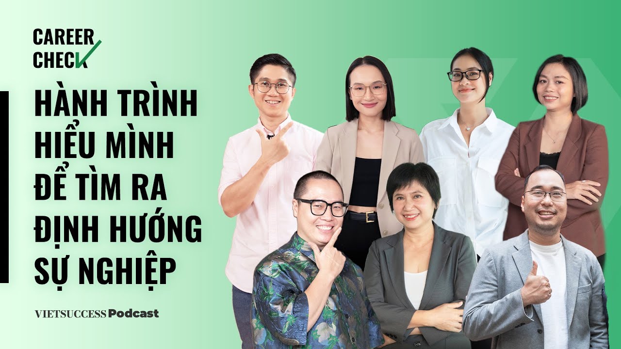 Outline Video Career Check Highlight | Hành trình hiểu mình để tìm ra định hướng sự nghiệp