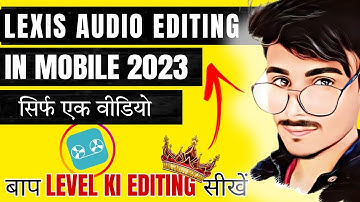 Lexis Audio Editing Tutorial 2023 - Complete Guide for Beginners