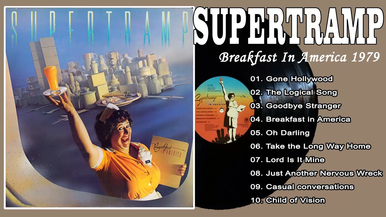 The Best Of Supertramp Breakfast In America Full Album 1979 YouTube The Best Of Supertramp Breakfast In America Full Album 1979 YouTube