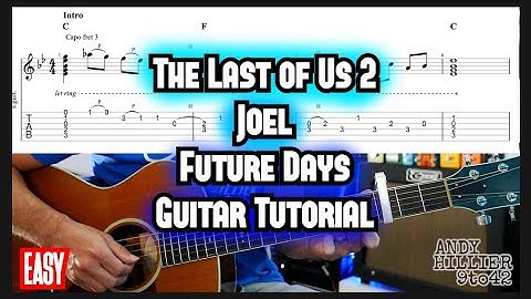 The Last Of Us 2 Joel Future Days Guitar Lesson Tutorial