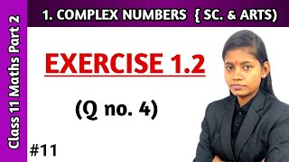 Exercise 1.2 class 11 maths part 2 complex numbers question 4 science maharashtra board