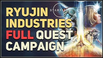 Full Ryujin Industries Quest Line Starfield