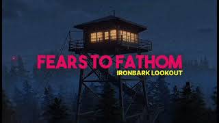 Fears to Fathom: Ironbark Lookout OST - RV radio \