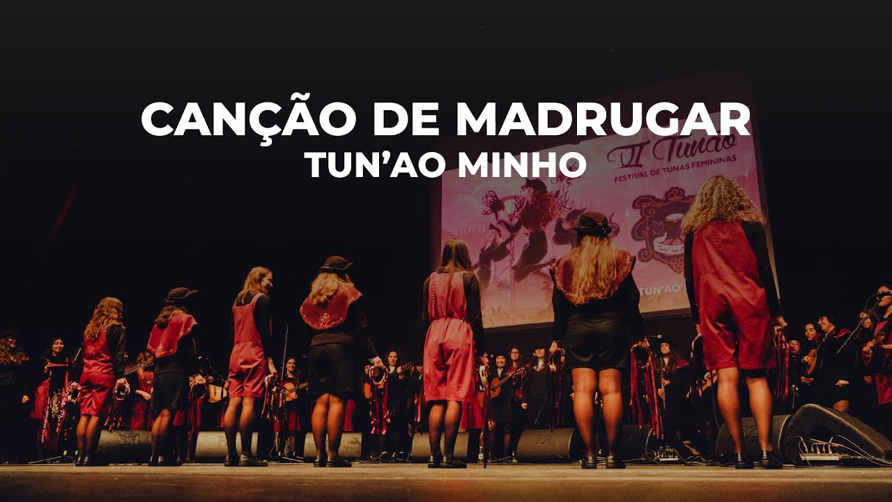 Canção de Madrugar - Tun'ao Minho