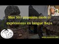 Mes 500 premiers mots et expressions en langue Ghomala-Bapa part 1/3