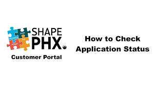 SHAPE PHX Portal Check Application Status