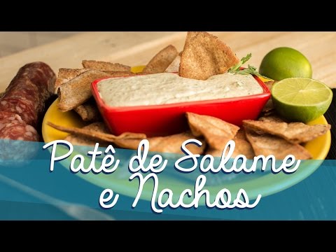 Patê de Salame e Nachos