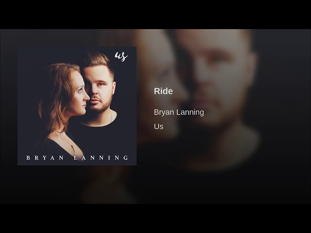 Ride - Bryan Lanning