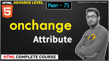 71. What is onchange attribute and how to use onchange attribute in html in hindi part - 71