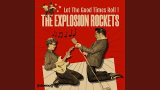 Video thumbnail of "The Explosion Rockets - Sweet Little Sixteen"