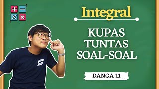 Danga Ep. 10 | Integral part 1 - Persiapan UTBK 2021