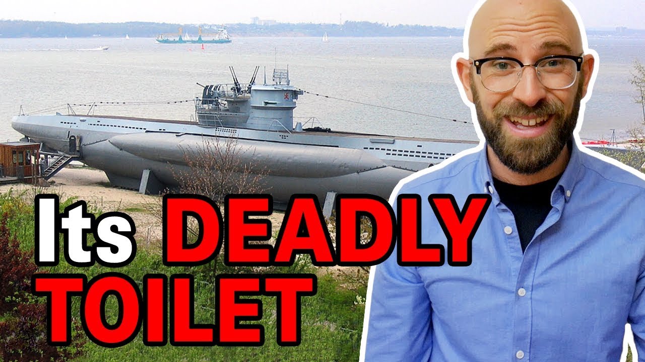 That Time A Wwii German U Boat Sank As A Result Of Flushing A Toilet Youtube