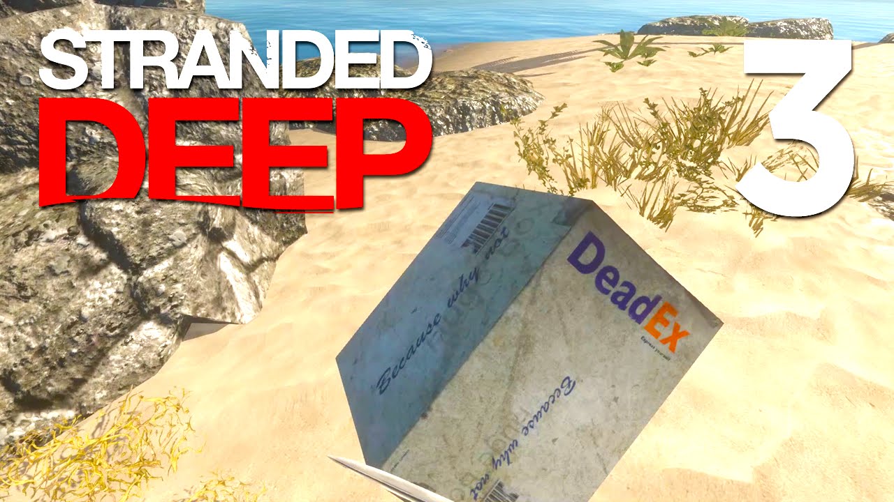 Stranded Deep Gameplay  DEADEX EASTER EGG! (Stranded Deep Gameplay HD)  Part 3 