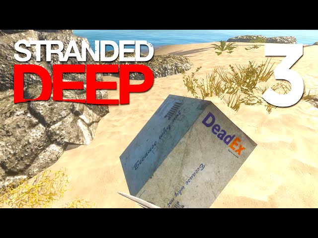Stranded Deep Gameplay  DEADEX EASTER EGG! (Stranded Deep Gameplay HD)  Part 3 
