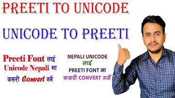 How to Convert Unicode to Preeti Font || Preeti to Uniocde || Learn in Nepali
