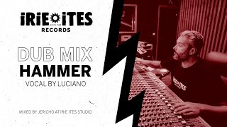 Irie Ites &amp; Luciano - Hammer