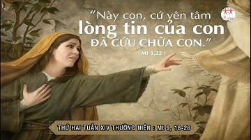 Suy niệm Lời Chúa | Thứ Hai tuần XIV Thường Niên | Mt 9, 18-26 | Lm Ant. Nguyễn Cao Siêu SJ