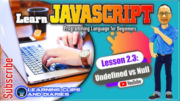 Learn JavaScript Lesson 2.3 Undefined vs Null | Programming for Beginners