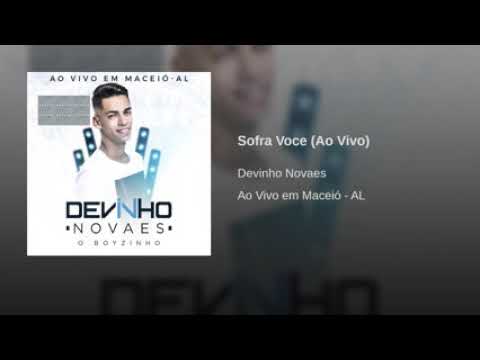 Devinho Novaes - Sofra Você