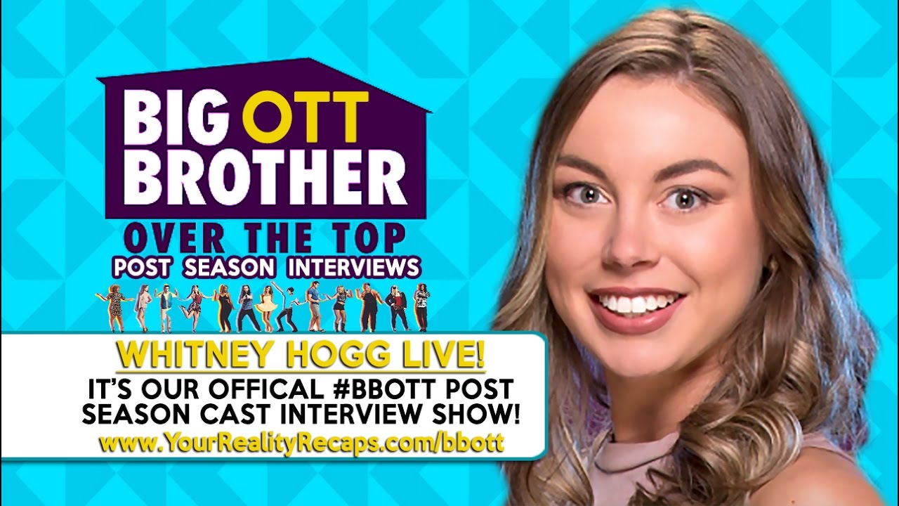 #BBOTT Post Season Show With Whitney Hogg - YouTube