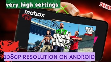 GTA V very huge settings on android gameplay|MOBOX Emulator | without rooting