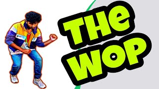Hip Hop Freestyle | THE WOP Step Tutorial | Old School Dance Style | Gautam Raj Dancer